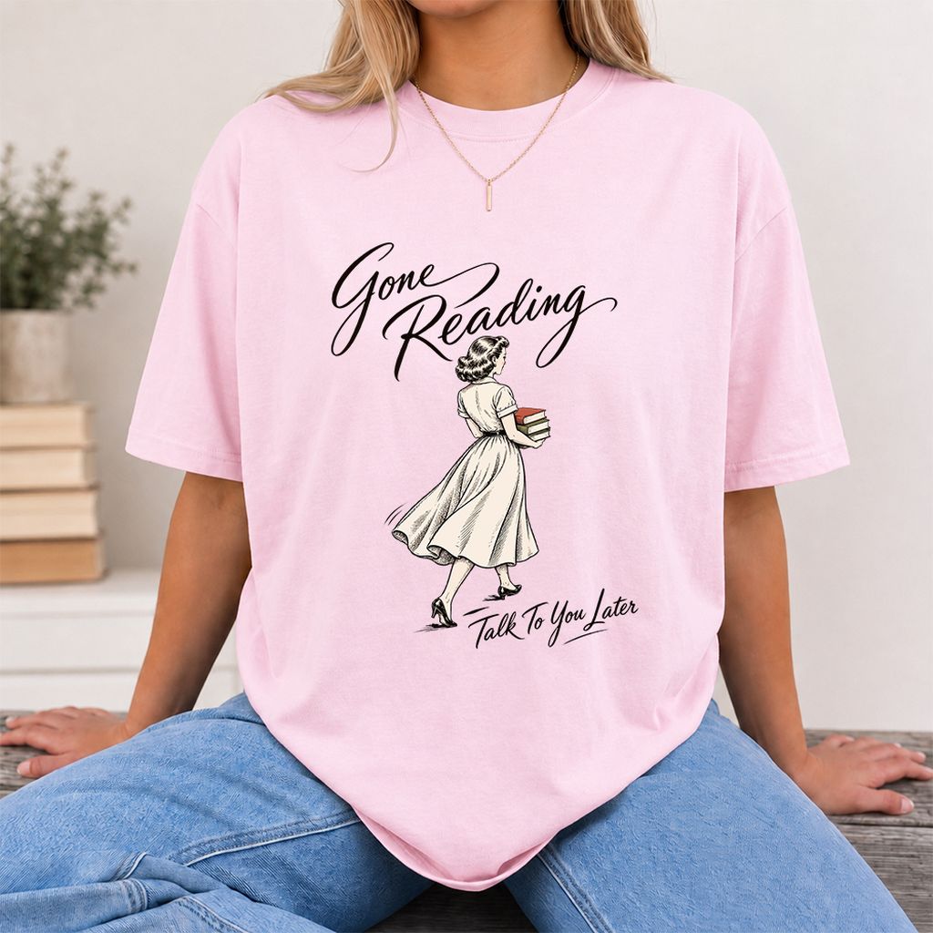 Gone Reading Talk To You Later Printed T-Shirt | Book Lover Gift Light Pink
