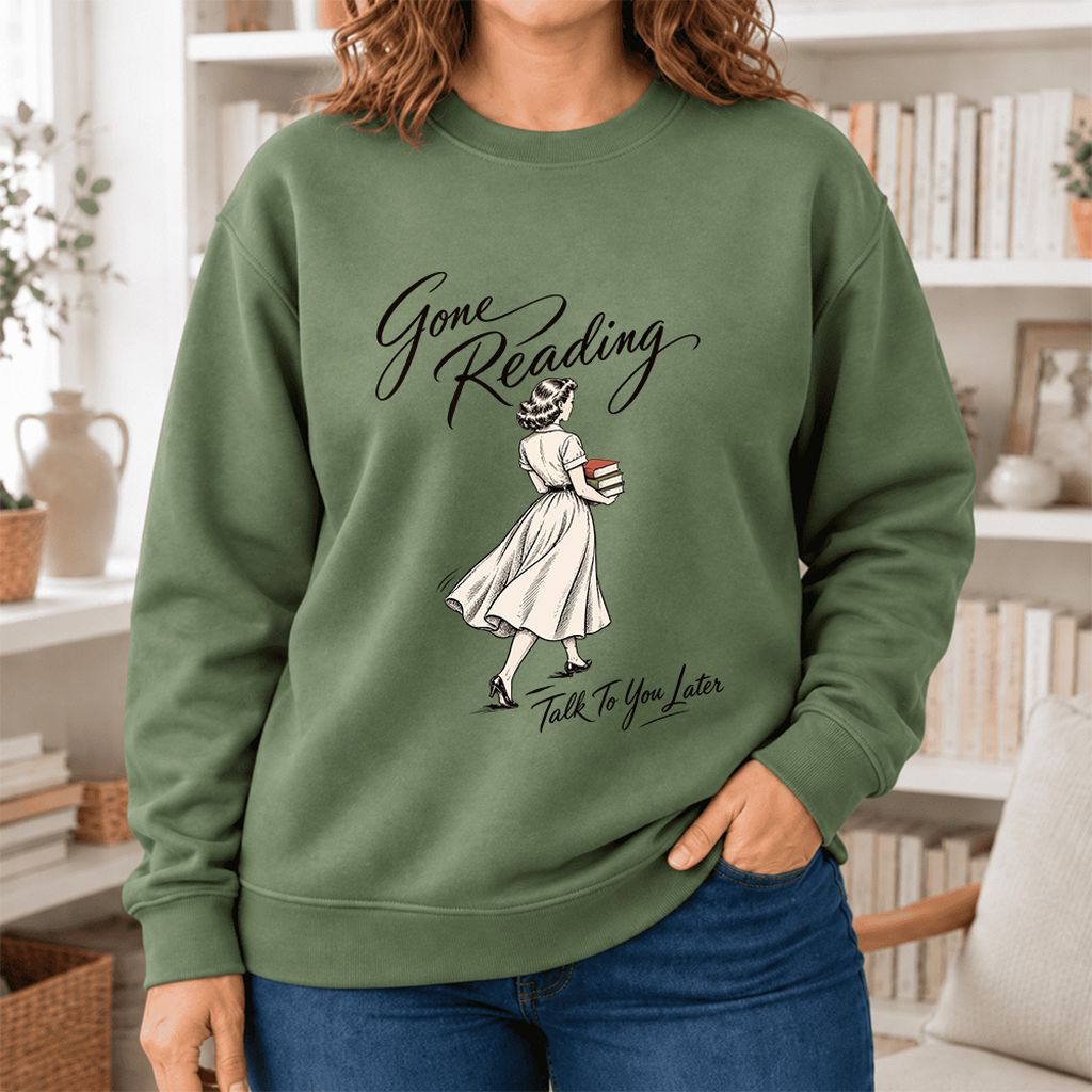 Gone Reading Talk To You Later Softstyle Sweatshirt | Cozy Reader Gift Military Green