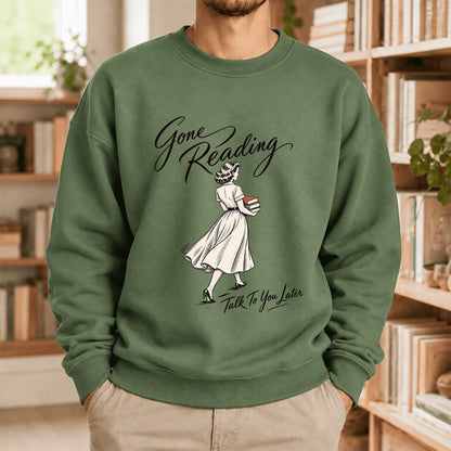 Gone Reading Talk To You Later Softstyle Sweatshirt | Cozy Reader Gift Military Green