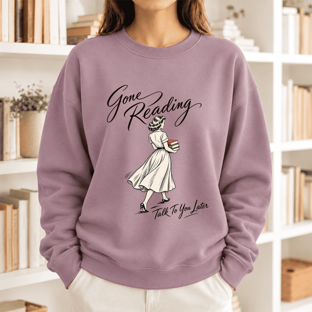 Gone Reading Talk To You Later Softstyle Sweatshirt | Cozy Reader Gift Paragon