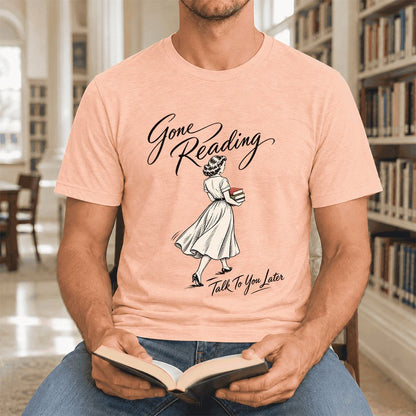 Gone Reading Talk To You Later Ultra-Soft Cotton T-Shirt | Book Lover Gift Heather Peach