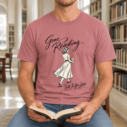 Gone Reading Talk To You Later Ultra-Soft Cotton T-Shirt | Book Lover Gift Mauve