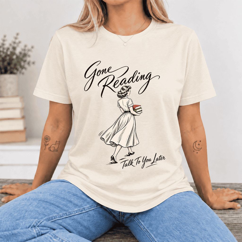 Gone Reading Talk To You Later Ultra-Soft Cotton T-Shirt | Book Lover Gift Natural