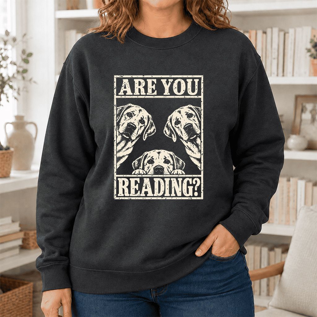 ARE YOU READING Labrador Retriever Printed Sweatshirt | Dog Mom Reader Gift Dark Heather