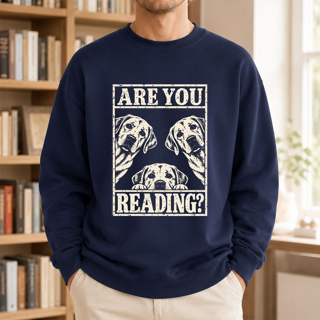 ARE YOU READING Labrador Retriever Printed Sweatshirt | Dog Mom Reader Gift Navy