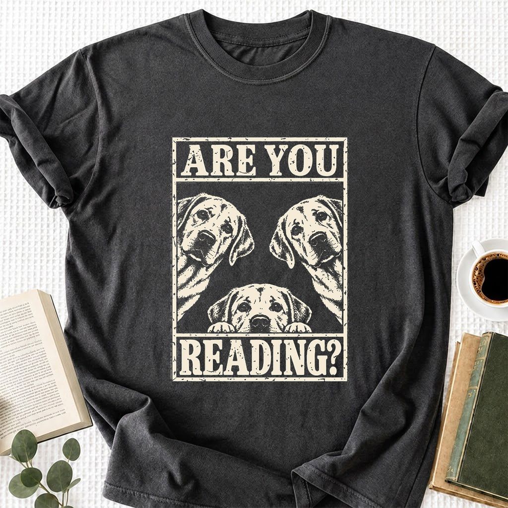 ARE YOU READING Labrador Retriever Printed T-Shirt | Dog Mom Reader Gift Dark Heather