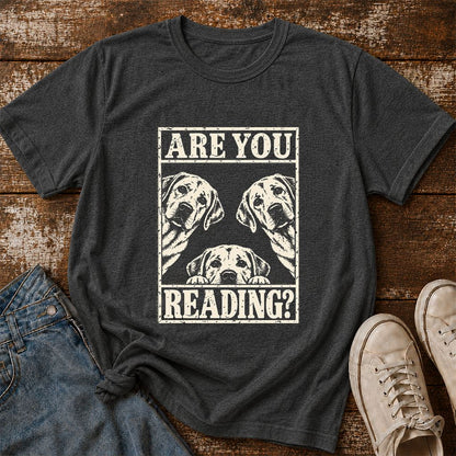 ARE YOU READING Labrador Retriever Printed T-Shirt | Dog Mom Reader Gift Dark Heather