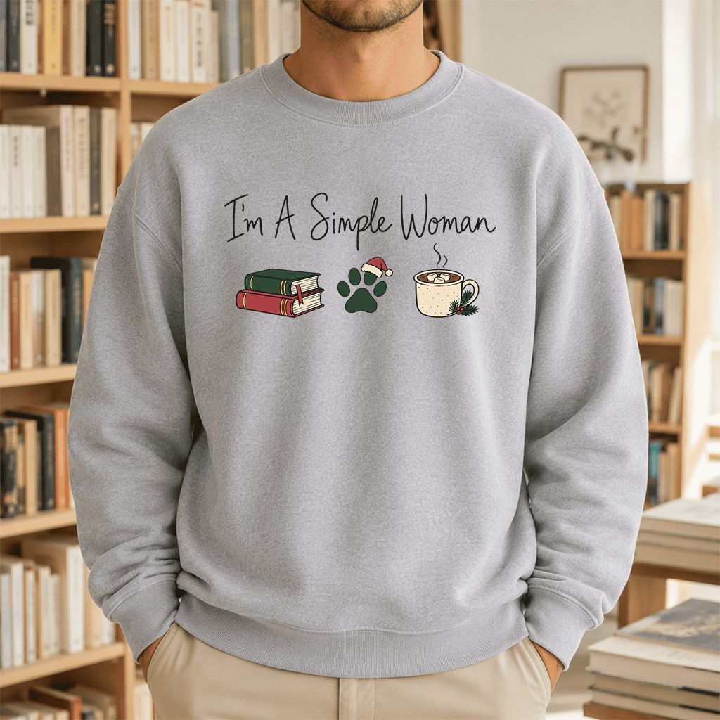 I'm A Simple Woman Printed Sweatshirt | Christmas Book Lover Gift Sport Grey
