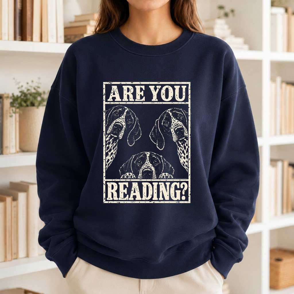 ARE YOU READING German Shorthaired Pointer Printed Sweatshirt | Dog Mom Gift Navy