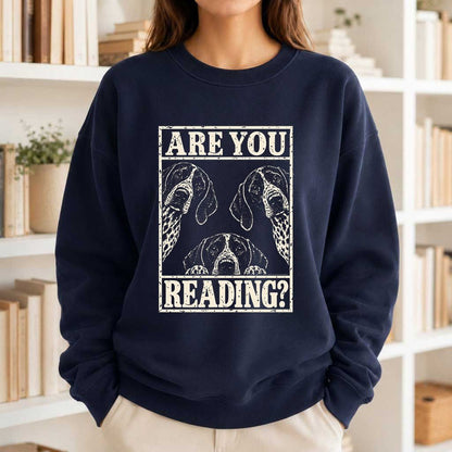 ARE YOU READING German Shorthaired Pointer Printed Sweatshirt | Dog Mom Gift Navy