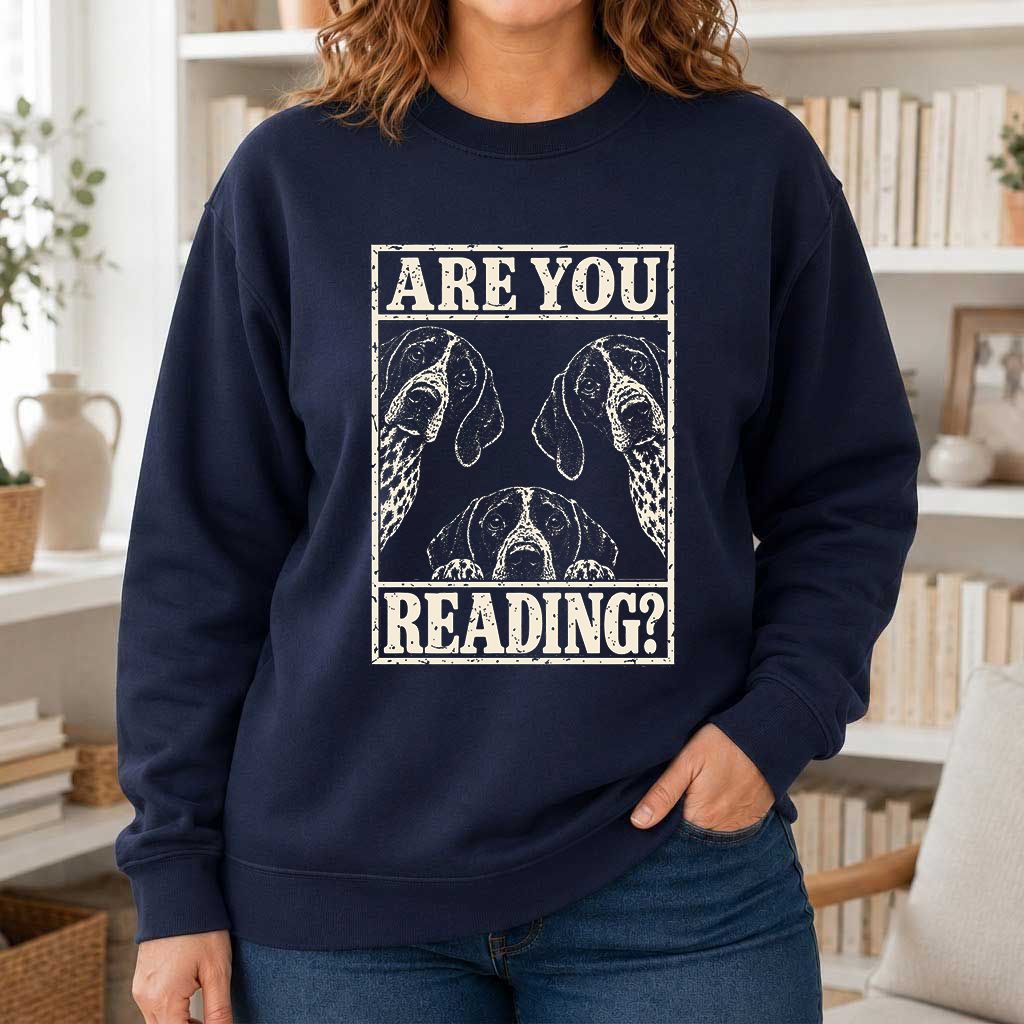 ARE YOU READING German Shorthaired Pointer Printed Sweatshirt | Dog Mom Gift Navy