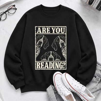 Are You Reading German Shorthaired Pointer Softstyle Sweatshirt | Reader Gift Black