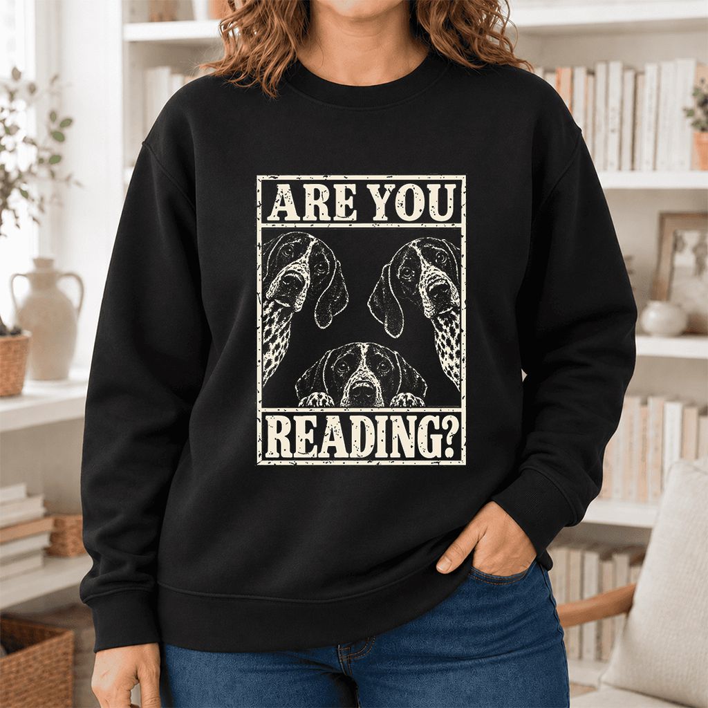 Are You Reading German Shorthaired Pointer Softstyle Sweatshirt | Reader Gift Black
