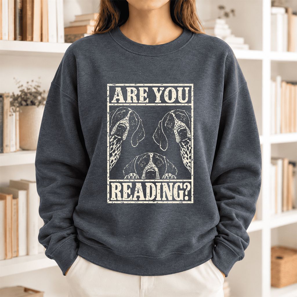 Are You Reading German Shorthaired Pointer Softstyle Sweatshirt | Reader Gift Dark Heather