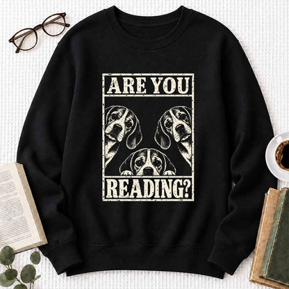 ARE YOU READING Beagle Printed Sweatshirt | Dog Mom Reader Gift Black