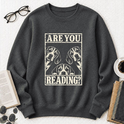 ARE YOU READING Beagle Printed Sweatshirt | Dog Mom Reader Gift Dark Heather