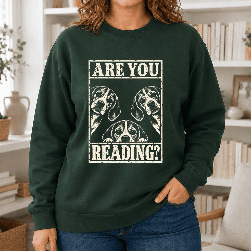 ARE YOU READING Beagle Printed Sweatshirt | Dog Mom Reader Gift Forest Green