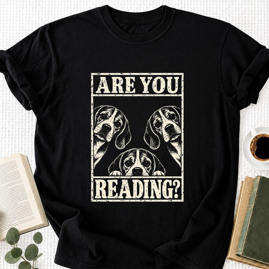 Are You Reading Beagle Printed T-Shirt | Dog Mom Reader Gift Black