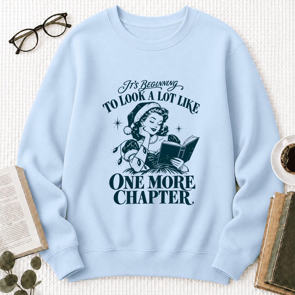 One More Chapter Printed Sweatshirt | Christmas Reader Gift Light Blue