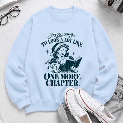 One More Chapter Printed Sweatshirt | Christmas Reader Gift Light Blue