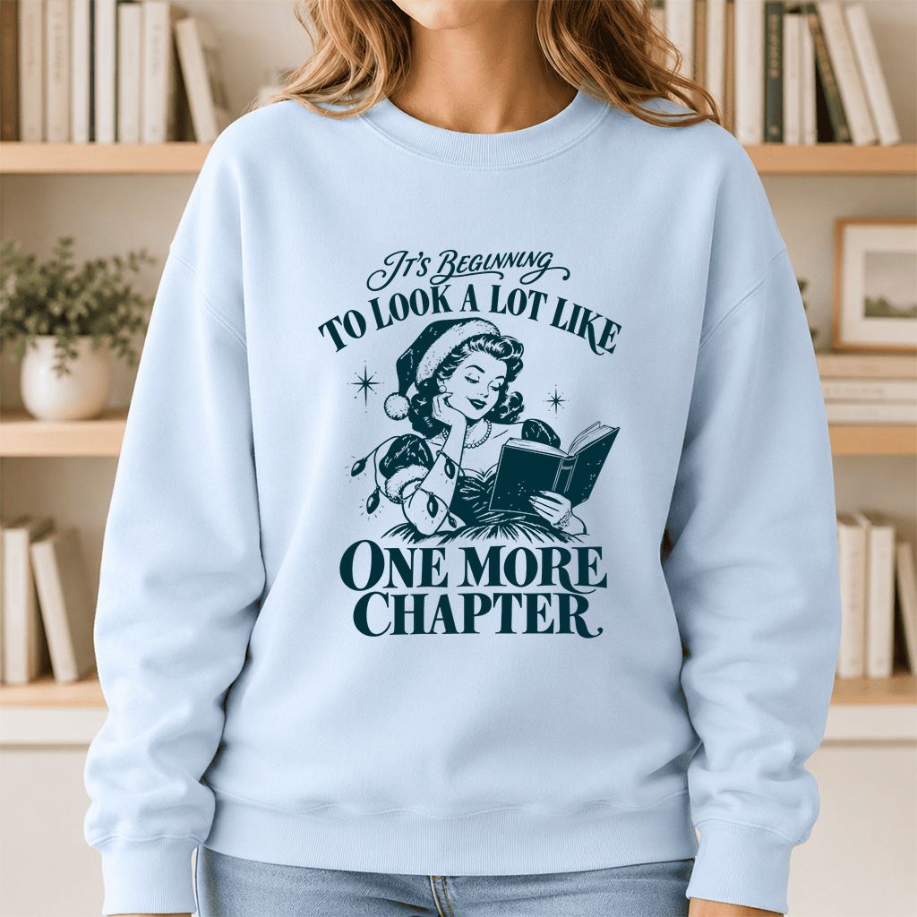 One More Chapter Printed Sweatshirt | Christmas Reader Gift Light Blue