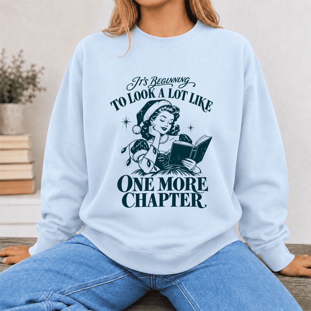 One More Chapter Printed Sweatshirt | Christmas Reader Gift Light Blue