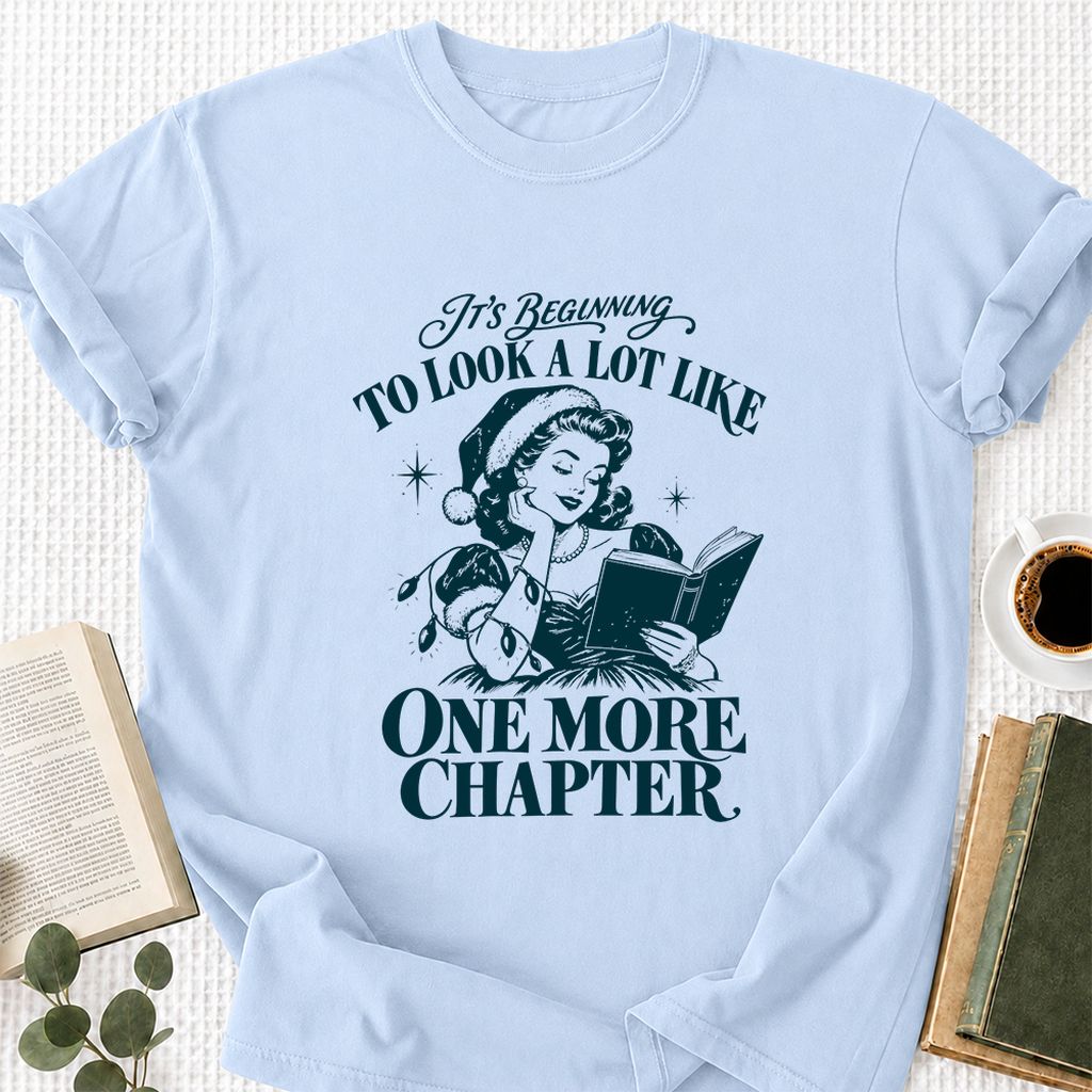 One More Chapter Printed T-Shirt | Christmas Reader Gift Light Blue