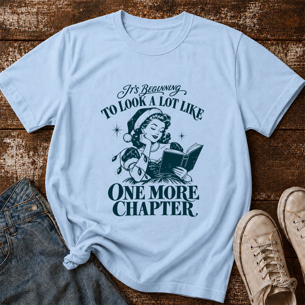 One More Chapter Printed T-Shirt | Christmas Reader Gift Light Blue
