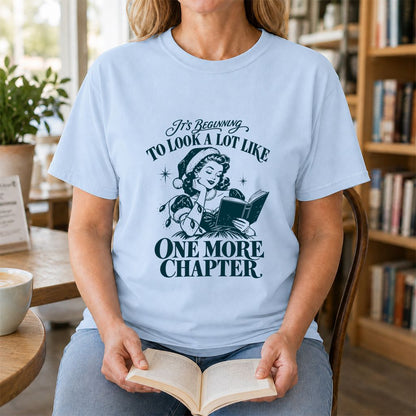 One More Chapter Printed T-Shirt | Christmas Reader Gift Light Blue