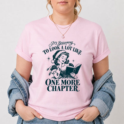 One More Chapter Printed T-Shirt | Christmas Reader Gift Light Pink