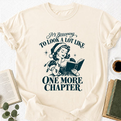 One More Chapter Printed T-Shirt | Christmas Reader Gift Natural