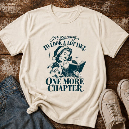 One More Chapter Printed T-Shirt | Christmas Reader Gift Natural