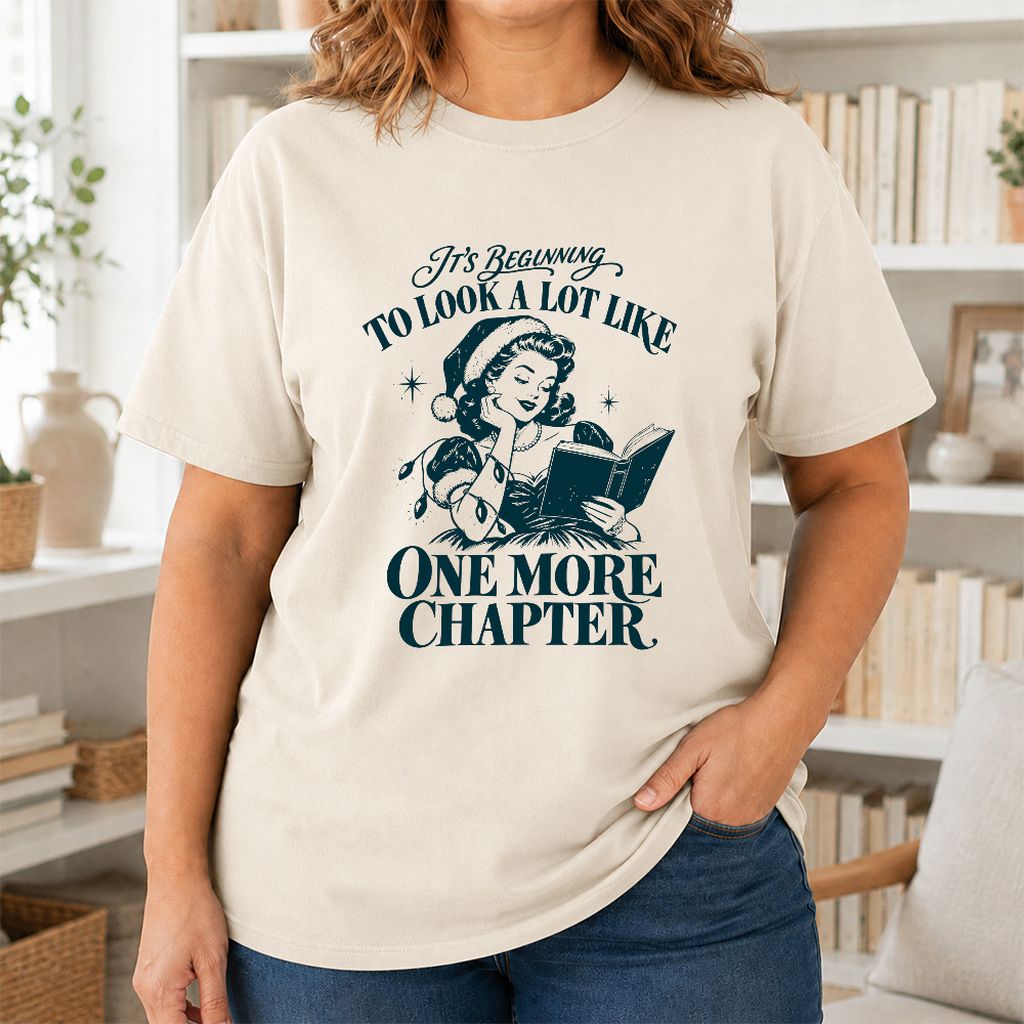 One More Chapter Printed T-Shirt | Christmas Reader Gift Natural