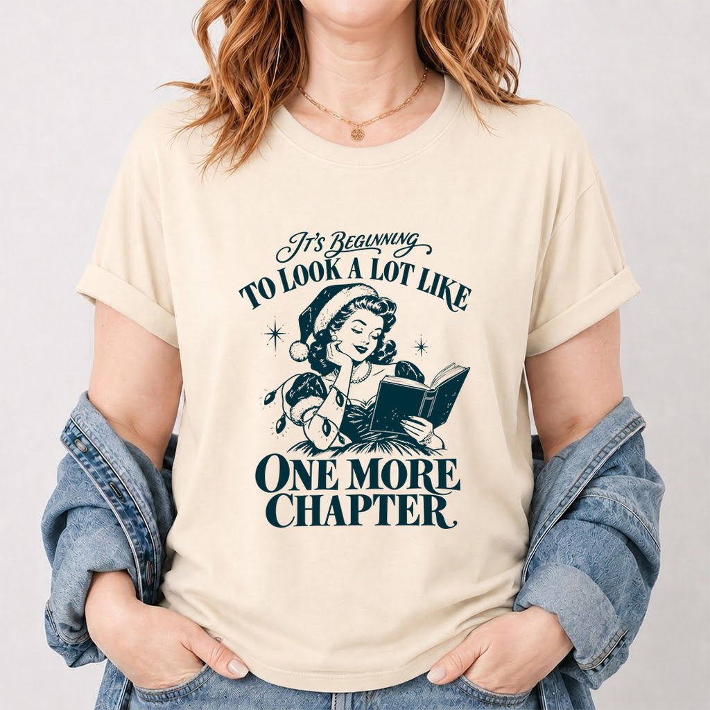 One More Chapter Printed T-Shirt | Christmas Reader Gift Natural