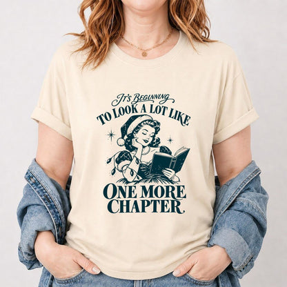 One More Chapter Printed T-Shirt | Christmas Reader Gift Natural