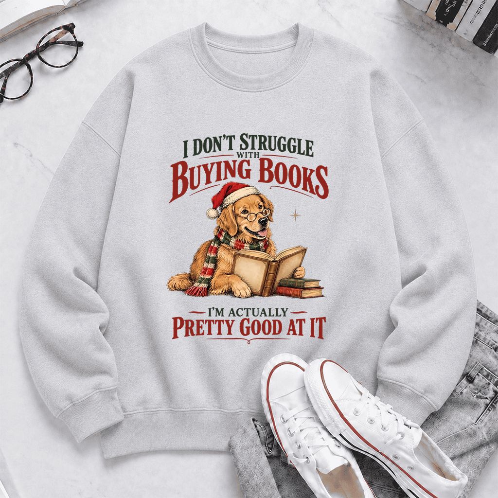 I Don’t Struggle With Buying Books Printed Sweatshirt | Christmas Reader Gift Sport Grey