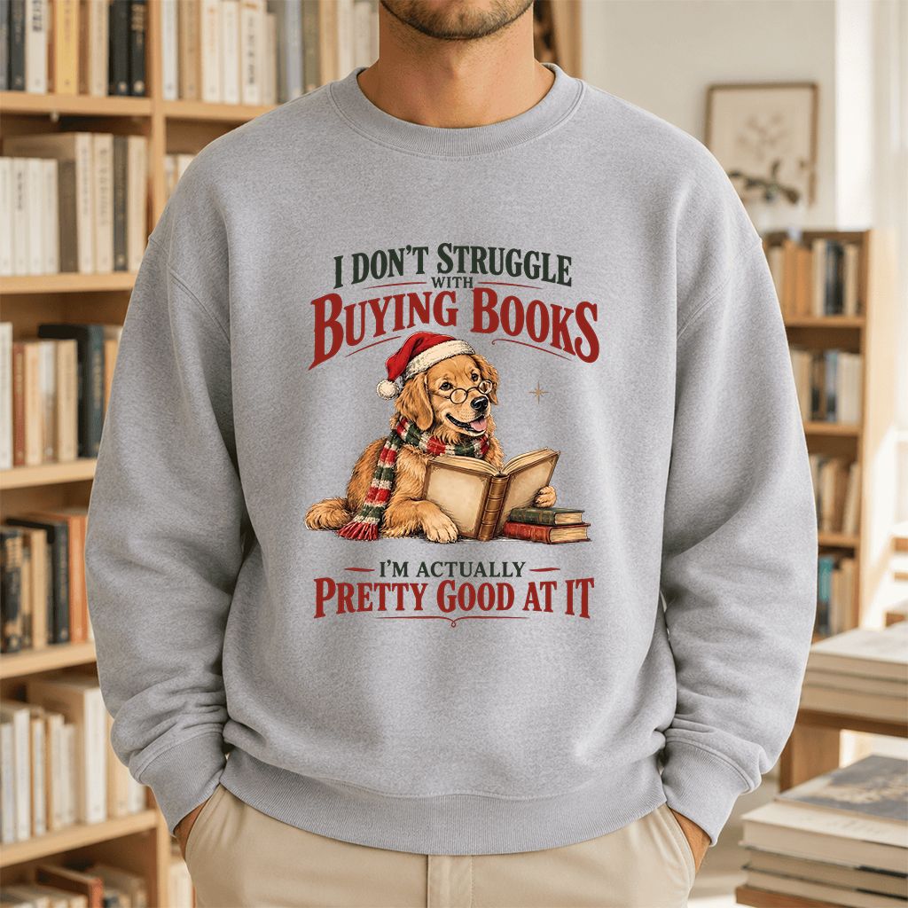 I Don’t Struggle With Buying Books Printed Sweatshirt | Christmas Reader Gift Sport Grey