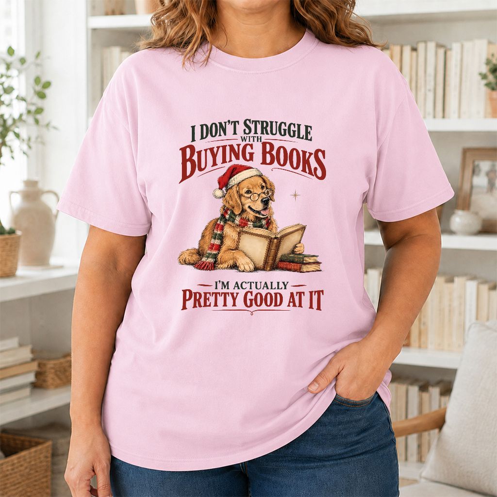 I Don’t Struggle With Buying Books Printed T-Shirt | Christmas Reader Gift Light Pink
