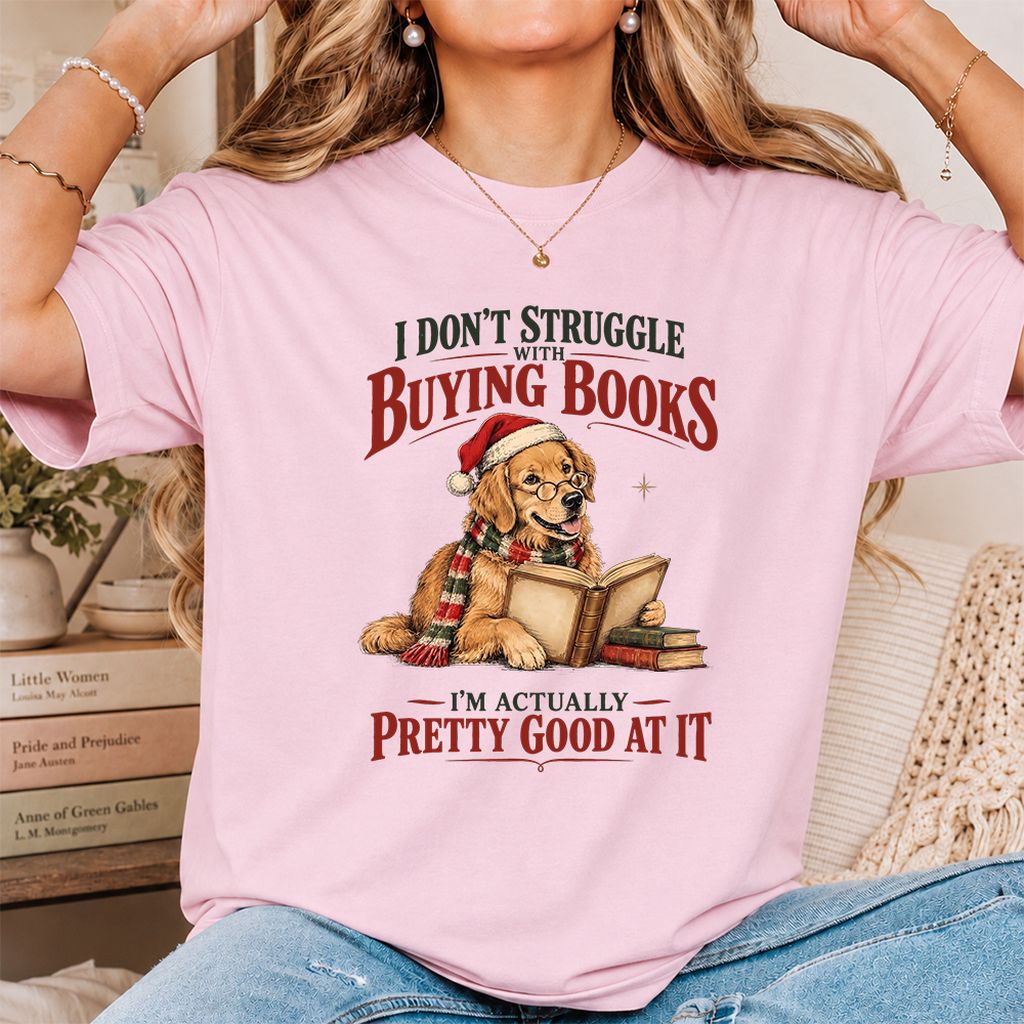 I Don’t Struggle With Buying Books Printed T-Shirt | Christmas Reader Gift Light Pink