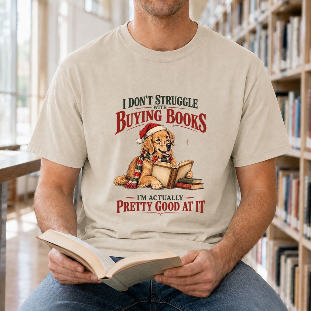 I Don’t Struggle With Buying Books Printed T-Shirt | Christmas Reader Gift Sand