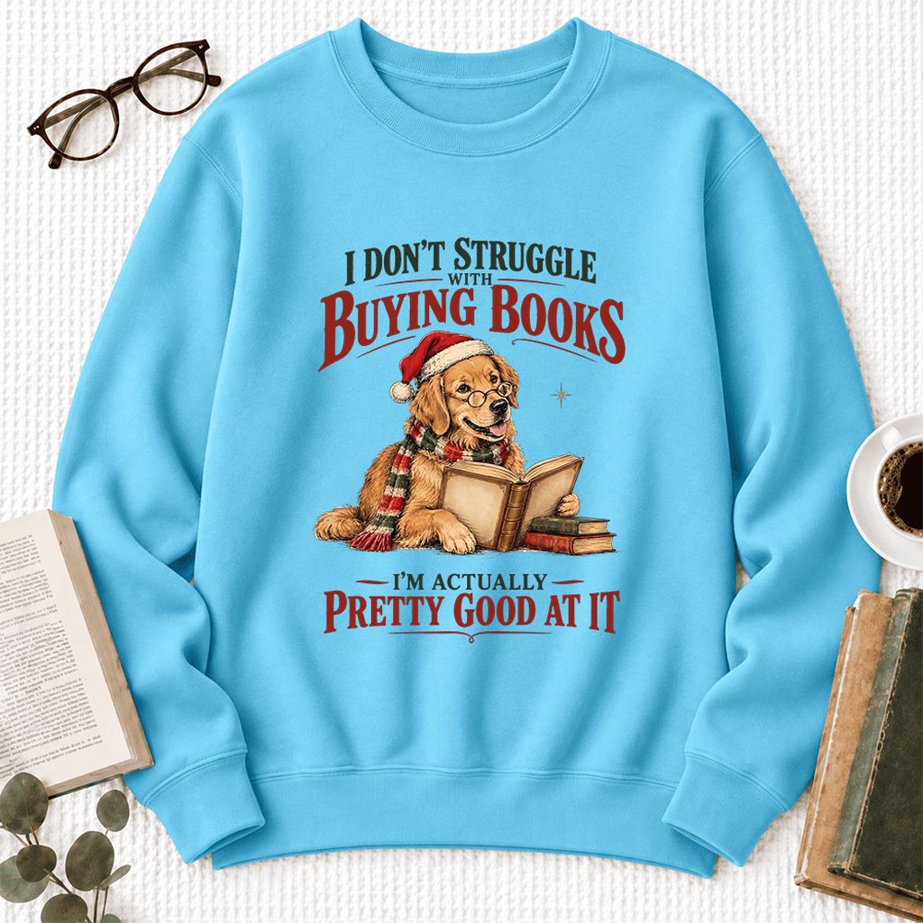 I Don't Struggle With Buying Books Softstyle Sweatshirt | Christmas Reader Gift Sky