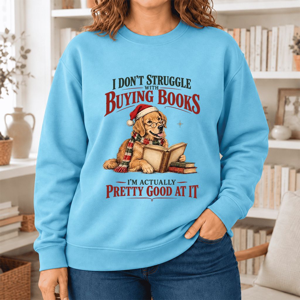 I Don't Struggle With Buying Books Softstyle Sweatshirt | Christmas Reader Gift Sky