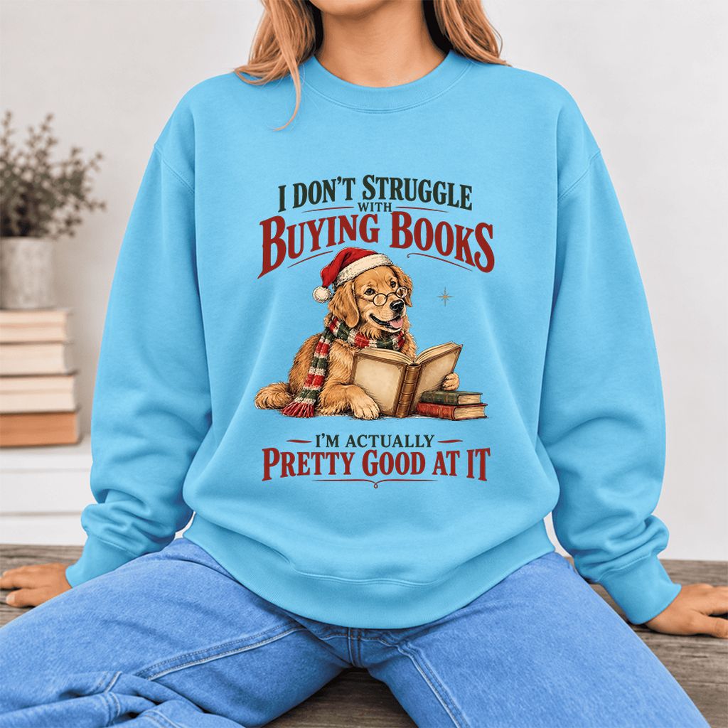 I Don't Struggle With Buying Books Softstyle Sweatshirt | Christmas Reader Gift Sky