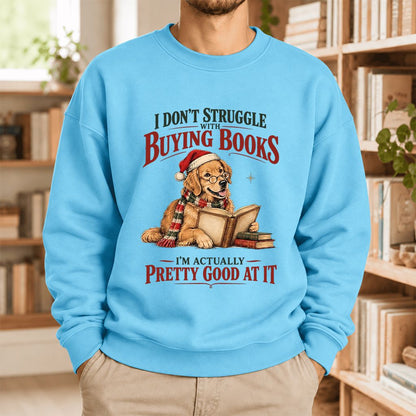I Don't Struggle With Buying Books Softstyle Sweatshirt | Christmas Reader Gift Sky