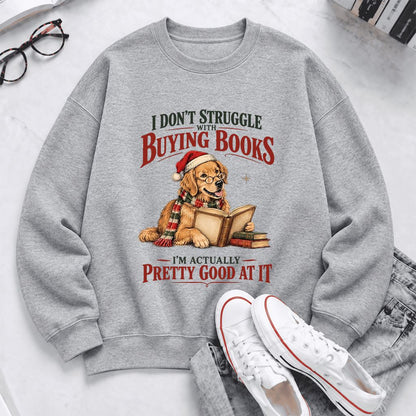 I Don't Struggle With Buying Books Softstyle Sweatshirt | Christmas Reader Gift Sport Grey