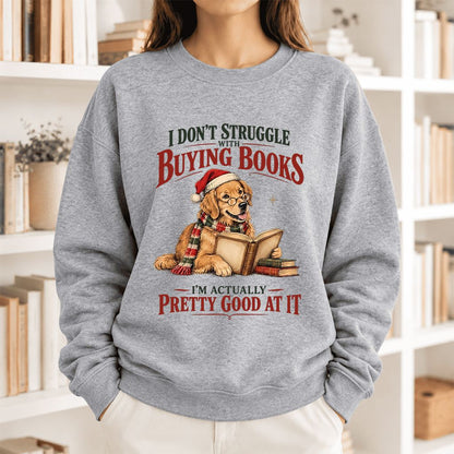 I Don't Struggle With Buying Books Softstyle Sweatshirt | Christmas Reader Gift Sport Grey