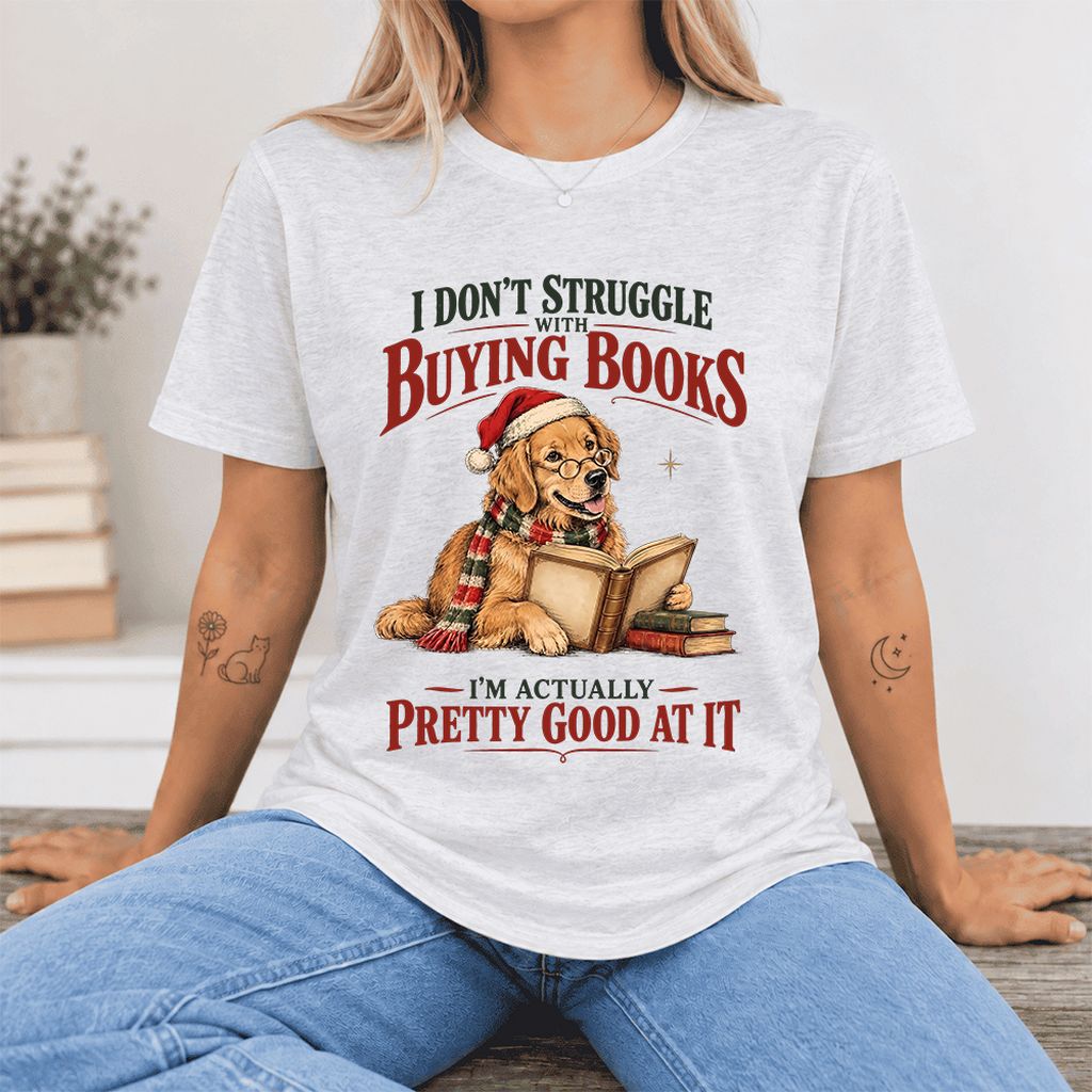 I Don’t Struggle With Buying Books Ultra-Soft Cotton T-Shirt | Christmas Gift Ash