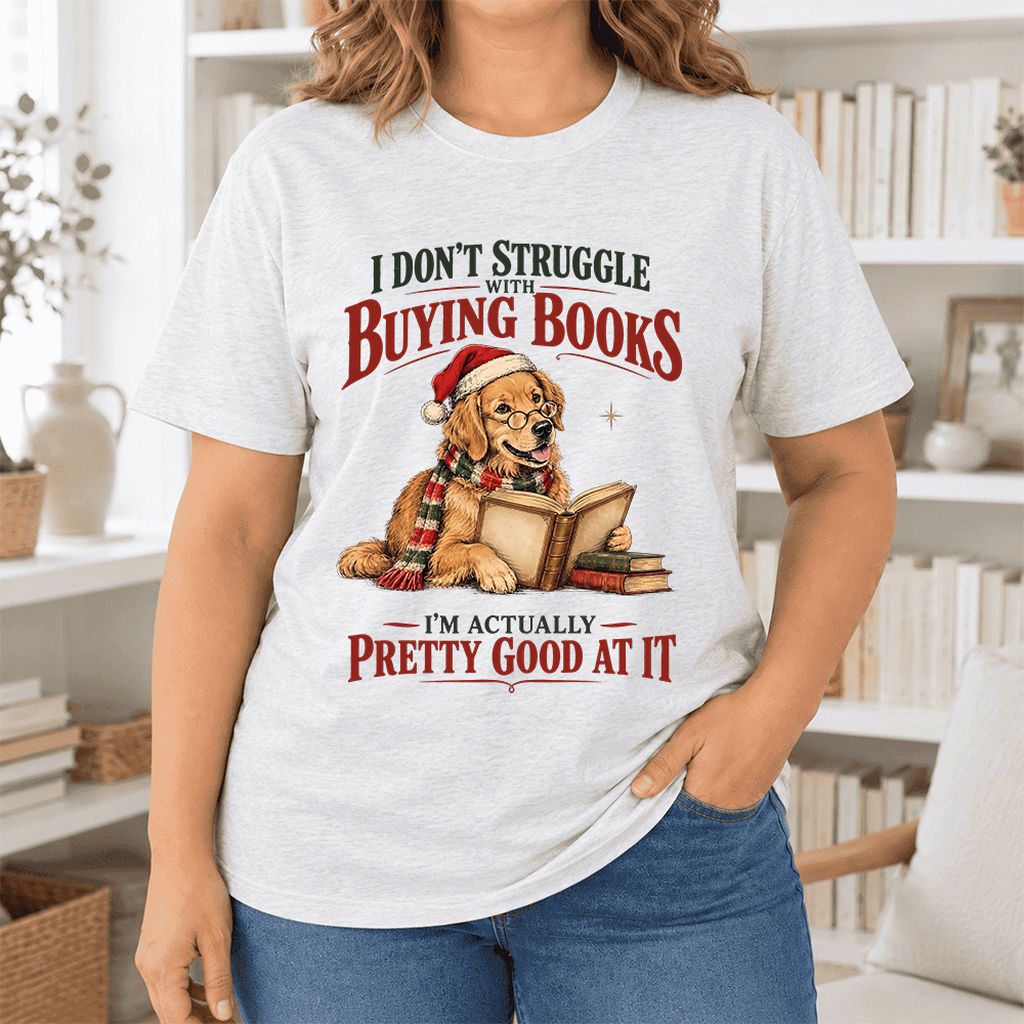 I Don’t Struggle With Buying Books Ultra-Soft Cotton T-Shirt | Christmas Gift Ash