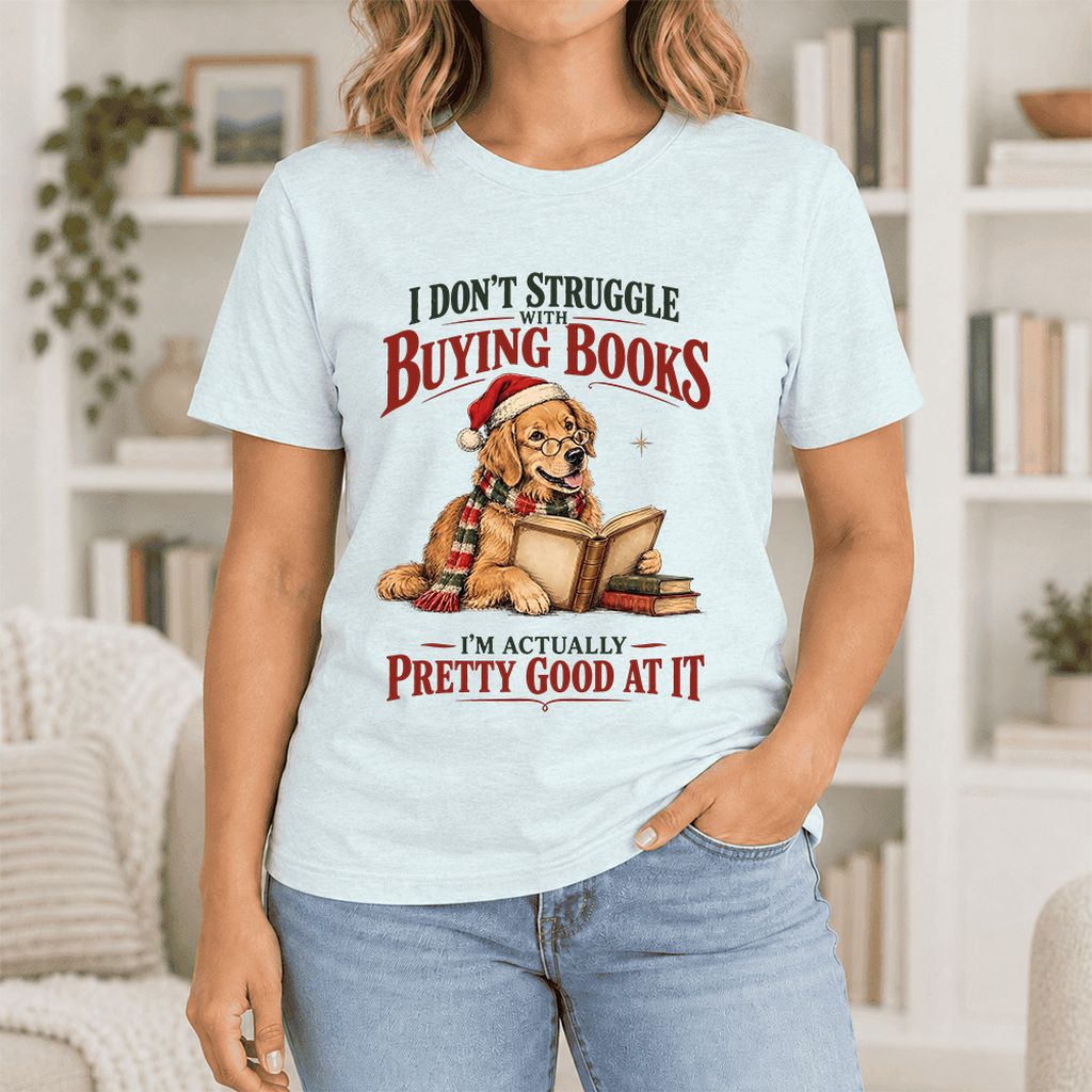 I Don’t Struggle With Buying Books Ultra-Soft Cotton T-Shirt | Christmas Gift Heather Ice Blue