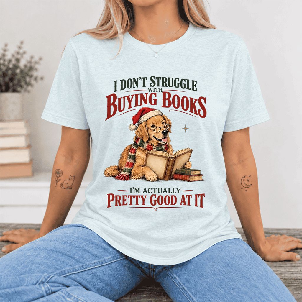 I Don’t Struggle With Buying Books Ultra-Soft Cotton T-Shirt | Christmas Gift Heather Ice Blue